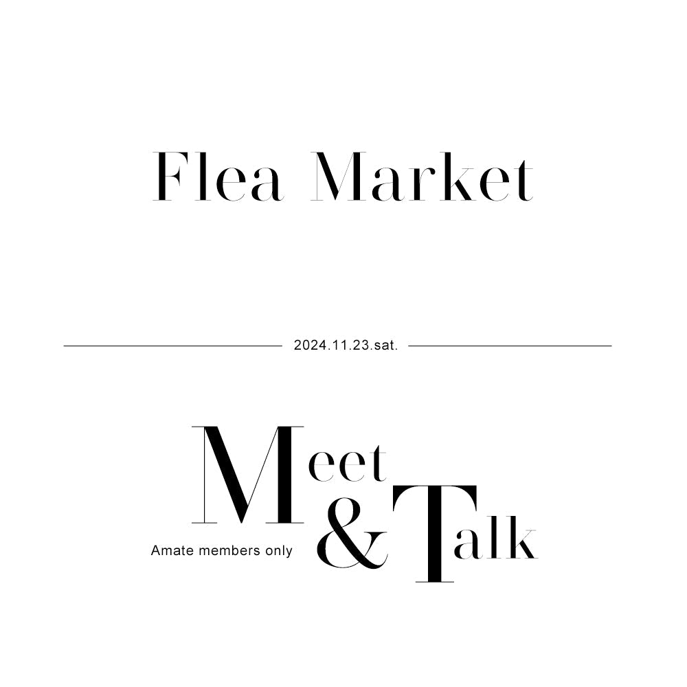 【FLEA MARKET & Amate meet＆talk  開催のお知らせ】