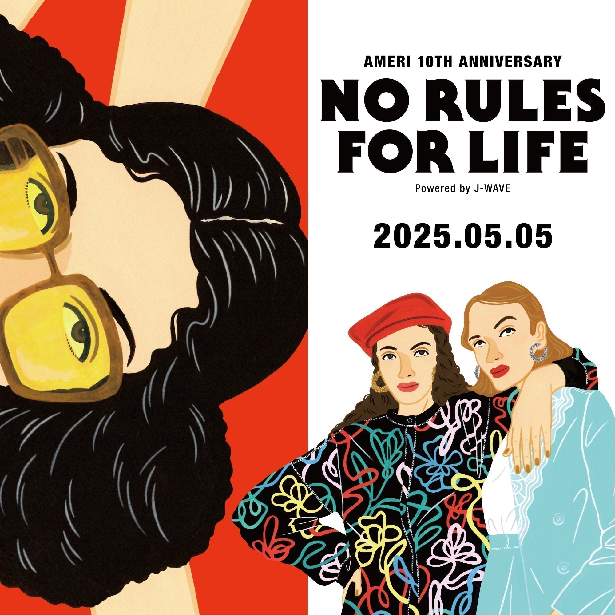 Ameri 10th Anniversary  NO RULES FOR LIFE Powered by J-WAVE