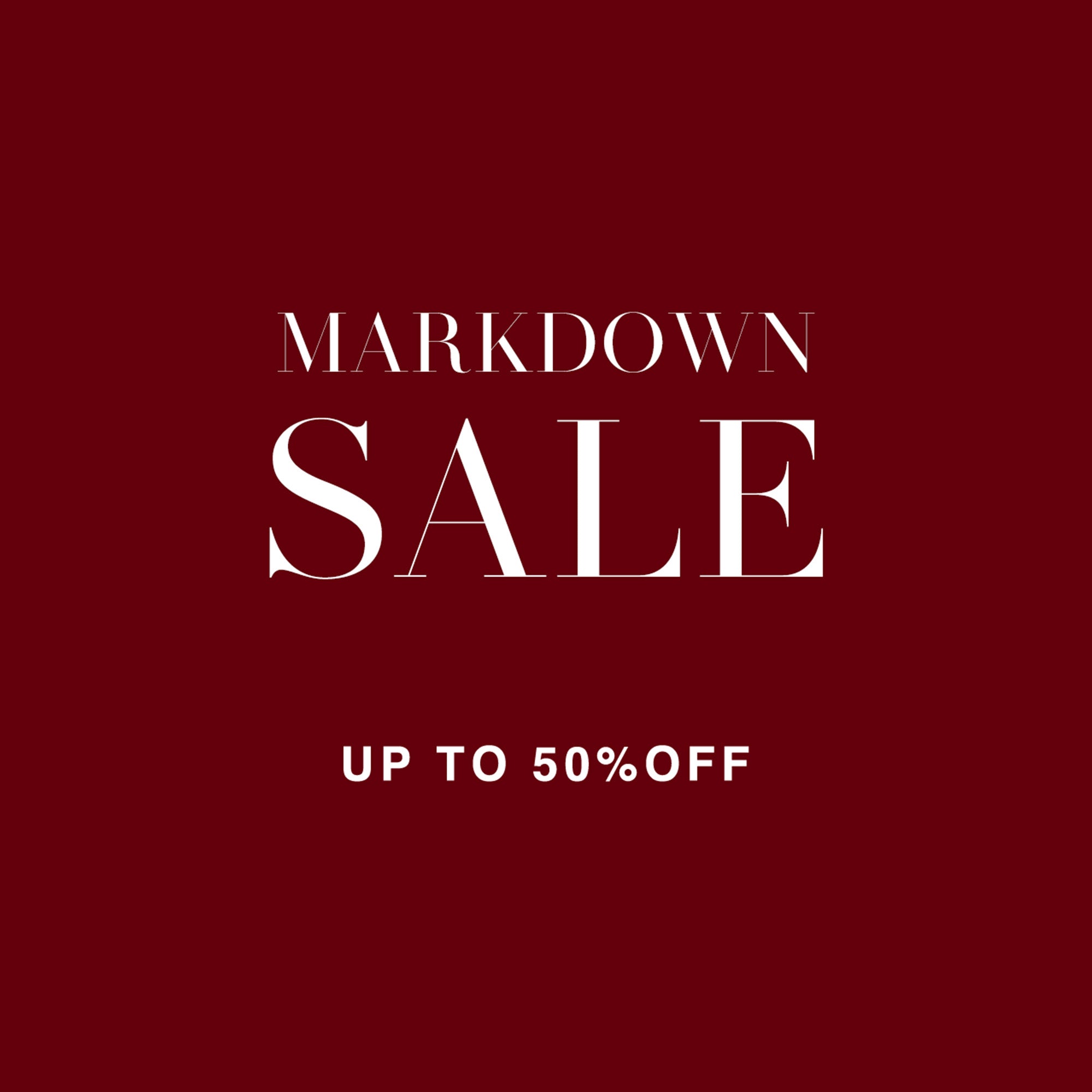 MARKDOWN スタート！セールアイテム最大50%OFF